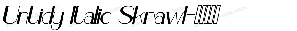 Untidy Italic Skrawl字体转换
